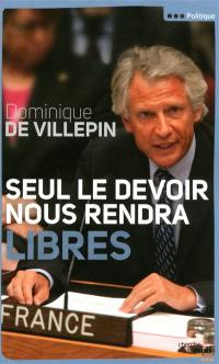 Seul le devoir nous rendra libres