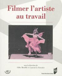 Filmer l'artiste au travail