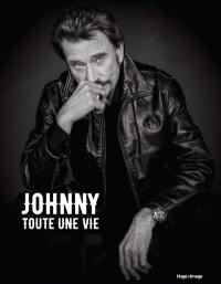 Johnny : toute une vie