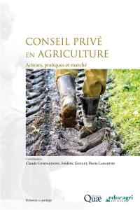 Conseil privé en agriculture : acteurs, pratiques et marché