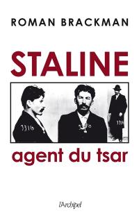 Staline : agent du tsar