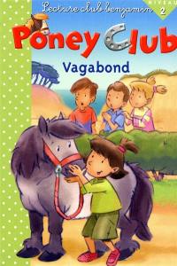 Poney club. Vagabond