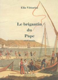 Le brigantin du Pape : récit marin