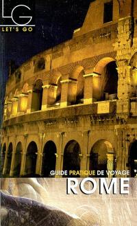 Rome : guide pratique de voyage