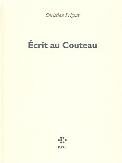 Ecrit au couteau. Une Leçon d'anatomie (journal de l'Oeuvide, III)