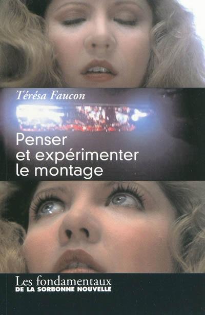 Penser et expérimenter le montage