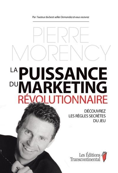 La puissance du marketing révolutionnaire