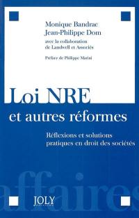 Loi NRE et autres réformes : réflexions et solutions pratiques en droit des sociétés