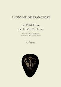 Le petit livre de la vie parfaite. Theologia deutsch