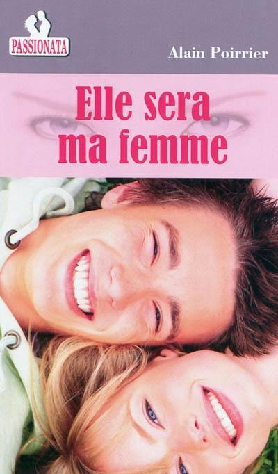 Elle sera ma femme