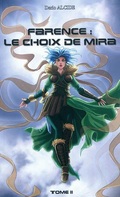 Farence : le choix de Mira