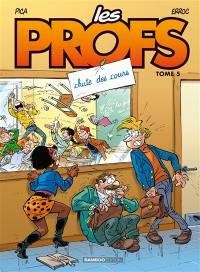 Les profs. Vol. 5. Chute des cours