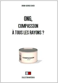 ONG, compassion à tous les rayons ?