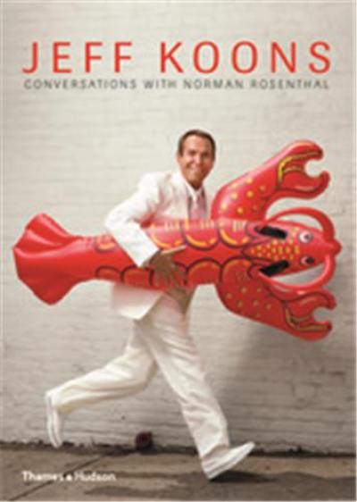 Jeff Koons Conversations with Norman Rosenthal