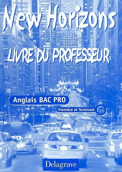 Anglais bac pro première et Terminale : livre du professeur