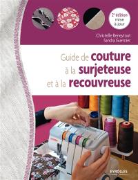 Guide de couture à la surjeteuse et à la recouvreuse