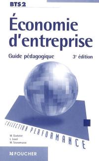 Economie d'entreprise BTS 2 : guide pédagogique