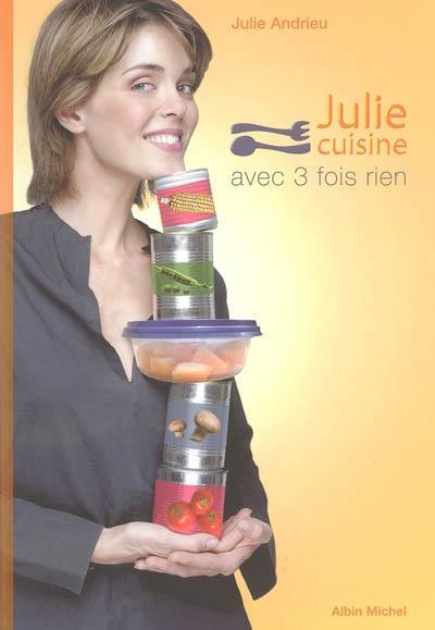 Julie cuisine avec 3 fois rien