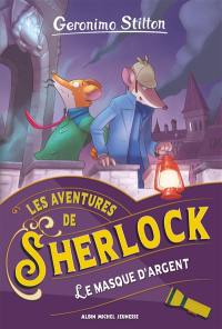 Les aventures de Sherlock. Le Masque d'argent