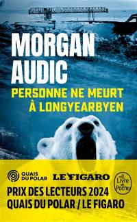 Personne ne meurt à Longyearbyen