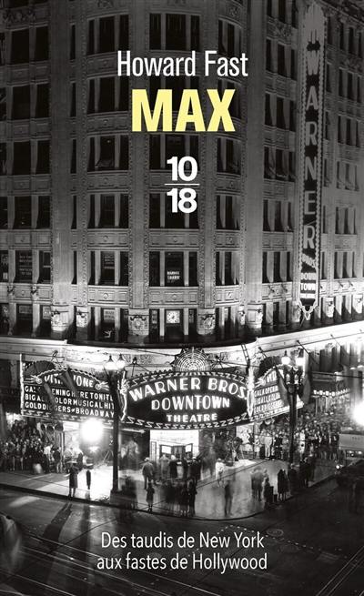 Max : des taudis de New York aux fastes de Hollywood