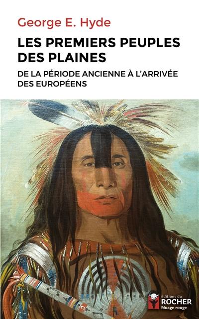 Les premiers peuples des plaines : de la période ancienne à l'arrivée des Européens