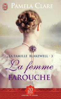 La famille Blakewell. Vol. 3. La femme farouche