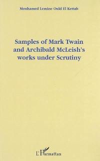 Samples of Mark Twain and Archibald McLeish's works under scrutiny