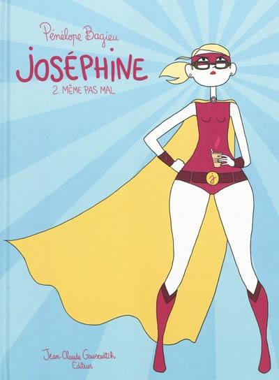 Joséphine. Vol. 2. Même pas mal