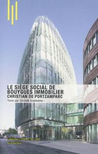 Le siège social de Bouygues Immobilier, Christian de Portzamparc