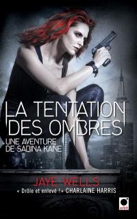 Une aventure de Sabina Kane. Vol. 4. La tentation des ombres