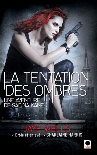 Une aventure de Sabina Kane. Vol. 4. La tentation des ombres