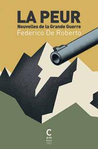 La peur : nouvelles de la Grande Guerre