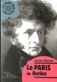 Le Paris de Berlioz