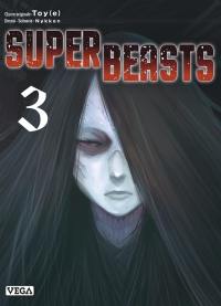 Superbeasts. Vol. 3