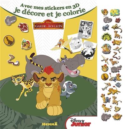 La garde du Roi Lion : avec mes stickers en 3D je décore et je colorie