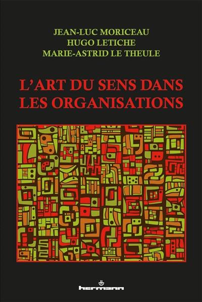 L'art du sens dans les organisations