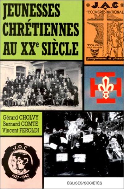 Jeunesses chrétiennes au XXe siècle