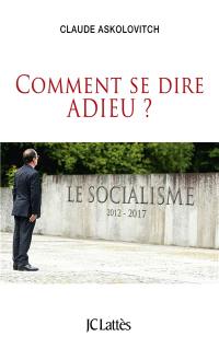 Comment se dire adieu ?