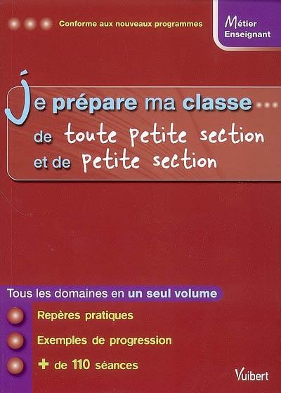 Je prépare ma classe de toute petite section et de petite section