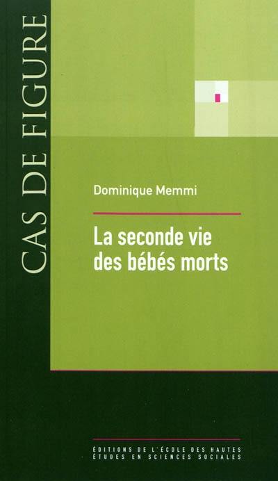 La seconde vie des bébés morts