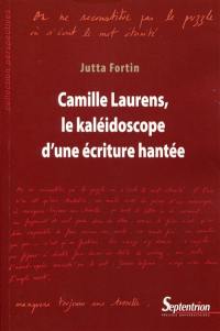 Camille Laurens, le kaléidoscope d'une écriture hantée