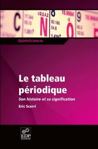 Le tableau périodique : son histoire et sa signification