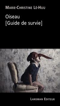 Oiseau : guide de survie