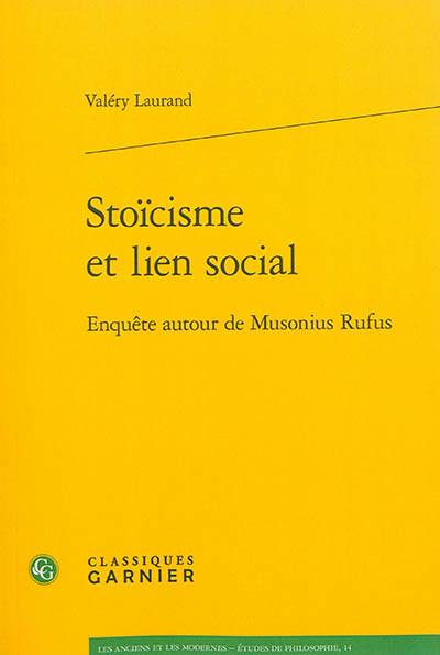 Stoïcisme et lien social : enquête autour de Musonius Rufus