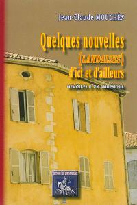 Quelques nouvelles landaises d'ici et d'ailleurs : mémoires d'un amnésique