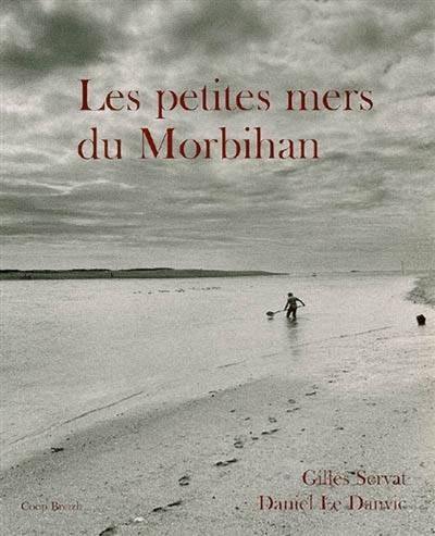 Livre Les Petites Mers Du Morbihan Le Livre De Gilles - 