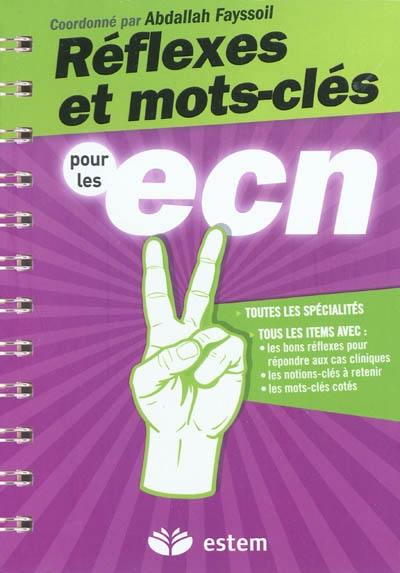 Réflexes et mots-clés pour les ECN