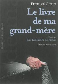 Le livre de ma grand-mère. Les fontaines de Havav