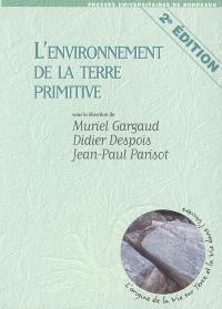 L'environnement de la Terre primitive